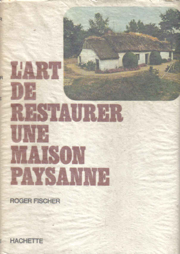 restaurer une maison paysanne